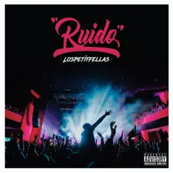 Ruido - EP - LosPetitFellas