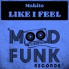 Like I Feel - Single