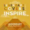 Legendary Covers, Vol. 2: Inspire album lyrics, reviews, download