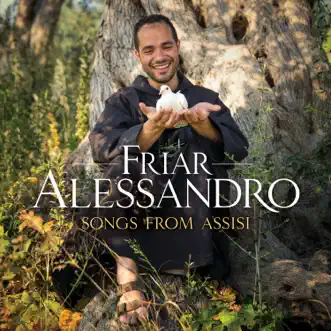 Songs from Assisi by Friar Alessandro album reviews, ratings, credits