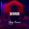 Winnin' - Single album lyrics, reviews, download
