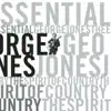 The Essential George Jones: The Spirit of Country album lyrics, reviews, download