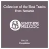 Stream & download Collection of the Best Tracks from: Remundo