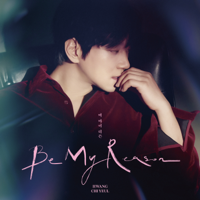 Hwang Chi Yeul - Be My Reason artwork