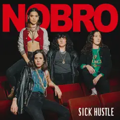 Sick Hustle - EP by NOBRO album reviews, ratings, credits