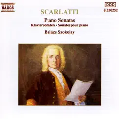 Scarlatti: Piano Sonatas by Balázs Szokolay album reviews, ratings, credits