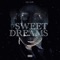 Sweet Dreams - Lil Los lyrics