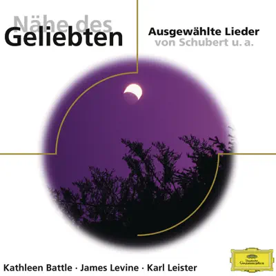 Nähe des Geliebten - Ausgewählte Lieder - Kathleen Battle Nähe des Geliebten - Ausgewählte Lieder - Kathleen Battle