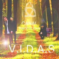 V.I.D.A.S - Single - Canal Magdalena V.I.D.A.S - Single - Canal Magdalena