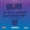 Blue (feat. LBR Ginger & Hoodrich Pablo Juan) - Single album lyrics, reviews, download