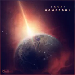 Somebody - Single by Sekai album reviews, ratings, credits