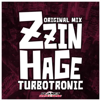 Zzinhage (Radio Edit) by Turbotronic song reviws