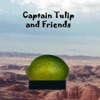 Captain Tulip & Friends