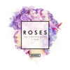 Roses (feat. ROZES) [Remixes] - EP - The Chainsmokers
