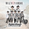 No Le Voy a Negar - Single