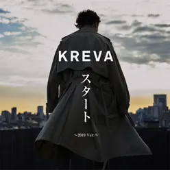 Start -2019 Ver.- - Single - Kreva Start -2019 Ver.- - Single - Kreva