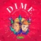 Dime - Desert Niños, Charles Ans & Castellano lyrics