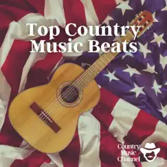 Top Country Music Beats by Country Music Channel album reviews, ratings, credits