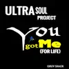 You Got Me (For Life) - Single album lyrics, reviews, download