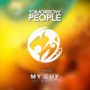 My Guy (feat. Wayno) - Single