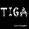 Tiga - Pryyority lyrics