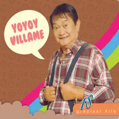 18 Greatest Hits Yoyoy Villame by Yoyoy Villame album reviews, ratings, credits