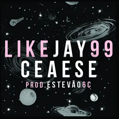 Like Jay 99 - Single - Ceaese