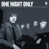 One Night Only (International Version) album lyrics, reviews, download