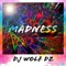 Madness - Dj wolf dz lyrics
