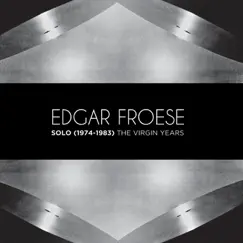 Solo (1974-1983): The Virgin Years by Edgar Froese album reviews, ratings, credits