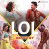 LOL Remix (By DJ Suketu) [From "Ginny Weds Sunny"] - Single