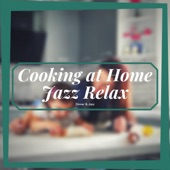 Cooking at Home, Jazz Relax artwork