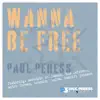 Wanna Be Free (feat. Meredith Salimbeni, Tim Lefebvre, Mitch Forman, Brandon Fields & Bashiri Johnson) - Single album lyrics, reviews, download