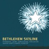 Bethlehem Skyline