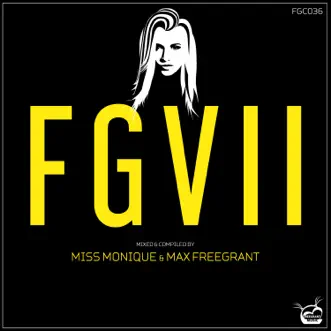 Fgvii by Max Freegrant & Miss Monique album reviews, ratings, credits