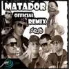 Matador (Official Remix) [feat. Alexis y Fido, Jowell, Voltio & Ñengo Flow] album lyrics, reviews, download