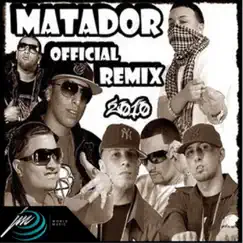 Matador (feat. Alexis y Fido, Jowell, Voltio & Ñengo Flow) [Official Remix] Song Lyrics