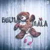 BUENA MALA - Single album lyrics, reviews, download