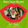 Kiss Your Brain album lyrics, reviews, download