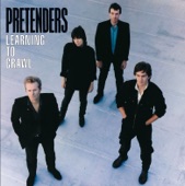 The Pretenders - Middle Of The Road (2007 Remastered LP Version)