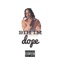 Bih I'm Dope - Jpusha lyrics