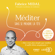 Fabrice Midal - Méditer sans se prendre la tête