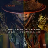 Le Blues des champs de Cannes - Zayann Bizness artwork