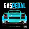Stream & download Gas Pedal (feat. Iamsu!) [Dave Audé Remixes] - Single