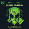 Crowd Control song lyrics