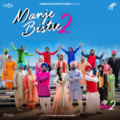 Manje Bistre 2 (Original Motion Picture Soundtrack) - Jassi Katyal, Gurmeet Singh & Soul Rockers