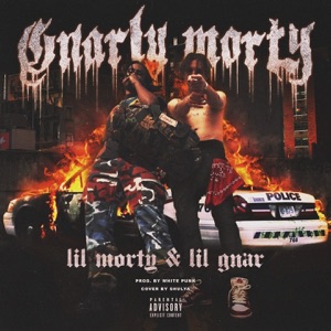 Gnarlymorty (feat. Lil Gnar) - Single