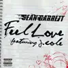 Stream & download Feel Love (feat. J. Cole) - Single