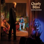 Charly Bliss - Hard to Believe