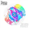 Born Ready (feat. Hope Murphy) [Halogen Radio Edit] song lyrics